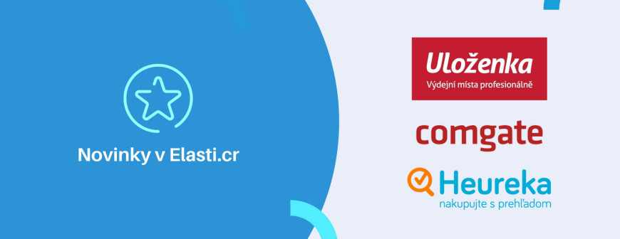Novinky v Elasticr: Uloženka.cz, ComGate, Heureka.sk