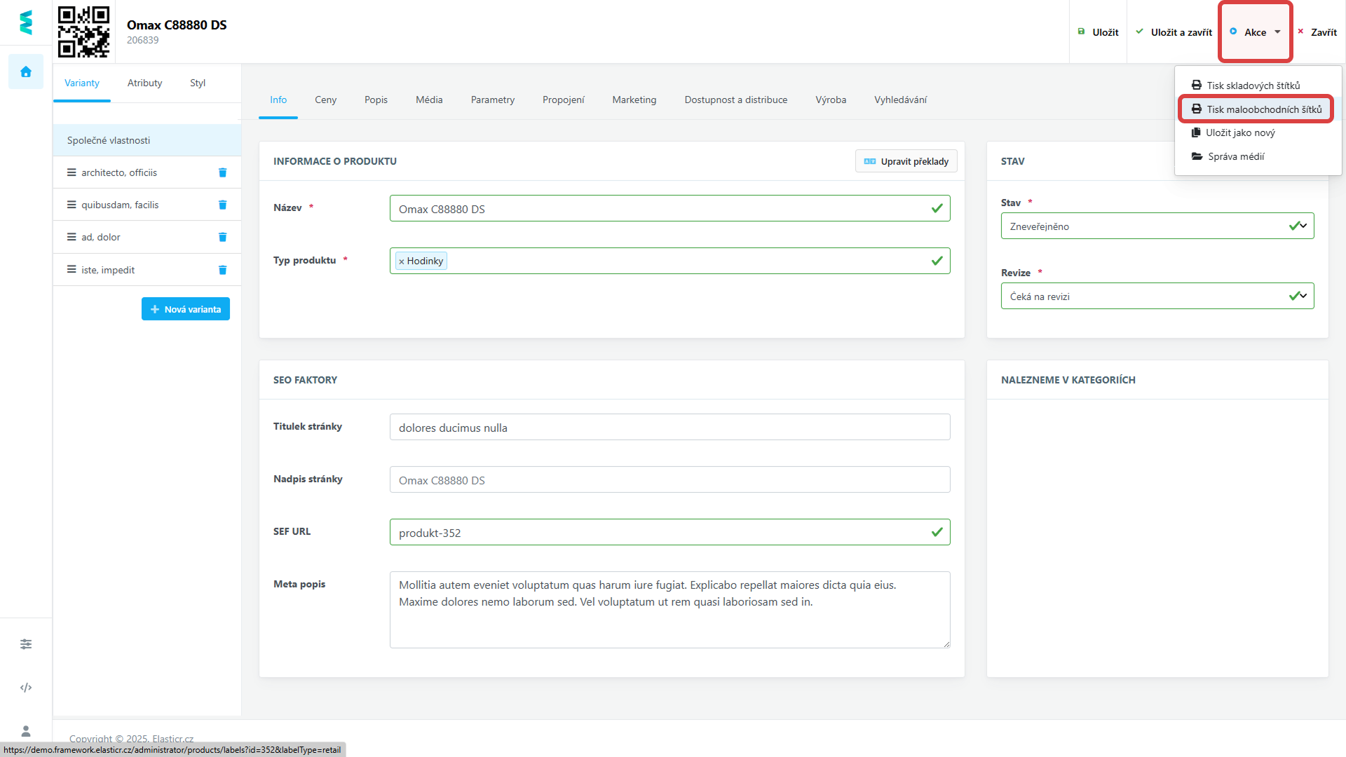 3. Přes tlačítko Akce následně stačí kliknout na Tisk maloobchodních štítků.
