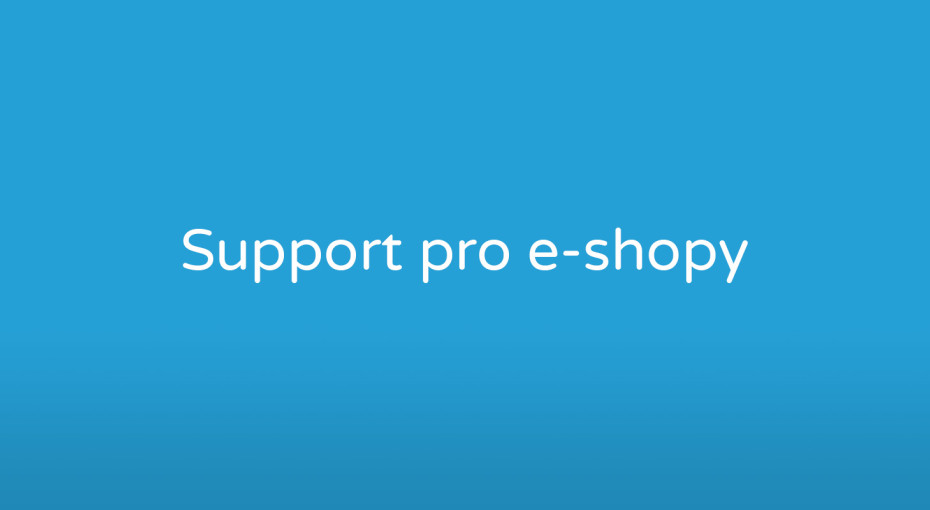 Support pro e-shopy